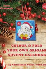 Colour & fold your own origami advent calendar - 25 Christmas boxes with lids af Anna Stenmark