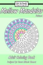 Mellow Mandalas Adult Coloring Book af Teresa Nichole Thomas