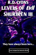 Levels of Evil SHURIKÈN III af Reg D. Lyons