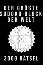 Der Größte Sudoku Block der Welt - 3000 RÄTSEL