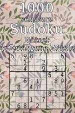 1000 schwere Sudoku Rätsel für Erfahrene Rätsler af Tommy Wohlfahrt