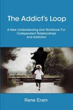The Addict's Loop af Rene Eram