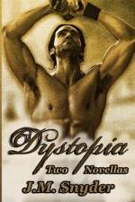 Dystopia af J M Snyder