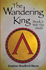 The Wandering King (Book 2 af Stephen Bradford Marte