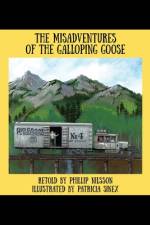 The Misadventures of the Galloping Goose