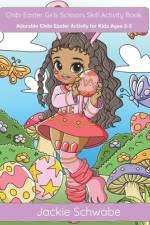 Chibi Easter Girls Scissors Skill Activity Book af Jackie Ann Schwabe