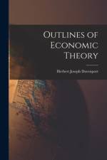Outlines of Economic Theory af Herbert Joseph Davenport