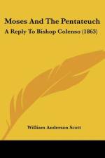 Moses And The Pentateuch af William Anderson Scott
