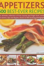 Appetizers: 500 Best-Ever Recipes af Anne Hildyard