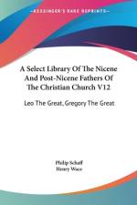 A Select Library Of The Nicene And Post-Nicene Fathers Of The Christian Church V12 af Philip Schaff