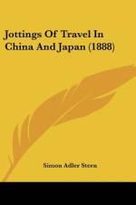 Jottings Of Travel In China And Japan (1888) af Simon Adler Stern