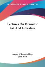 Lectures On Dramatic Art And Literature