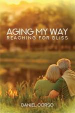 Aging My Way af Daniel Corso