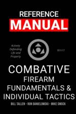 Combative Firearm Fundamentals And Individual Tactics - Comprehensive Manual af Ron Danielowski