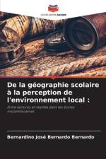 De la géographie scolaire à la perception de l'environnement local : af Bernardino José Bernardo Bernardo