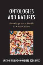 Ontologies and Natures af Milton Fernando Gonzalez Rodriguez