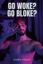 Go Woke? Go Bloke? af Robbie Paquet