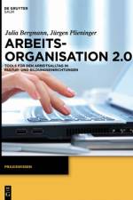 Arbeitsorganisation 2.0 af Julia Bergmann