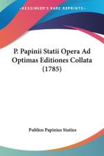 P. Papinii Statii Opera Ad Optimas Editiones Collata (1785) af Publius Papinius Statius