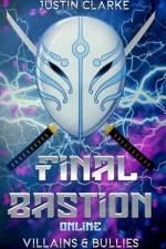 Final Bastion Online af Justin Clarke