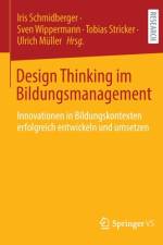 Design Thinking im Bildungsmanagement af Iris Schmidberger