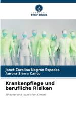 Krankenpflege und berufliche Risiken af Janet Carolina Negrón Espadas