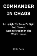 Commander In Chaos af Cole Beck