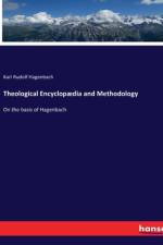 Theological Encyclopædia and Methodology af Karl Rudolf Hagenbach
