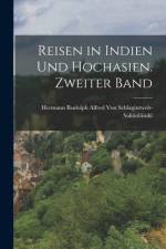 Reisen in Indien und Hochasien. Zweiter Band af Hermann von Schlagintweit-Sakünlünski