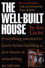The Wellbuilt House af Jim Locke