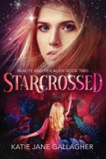 Starcrossed af Katie Jane Gallagher