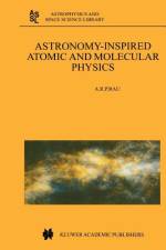 Astronomy-Inspired Atomic and Molecular Physics af A. R. Rau