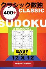 Classic 400+ Sudoku X Diagonal. af Basford Holmes