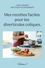 Mes recettes faciles pour les diverticules coliques. af Cedric Menard