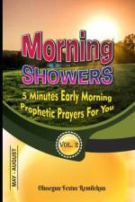 Morning Showers 5 Minutes Early Morning Prophetic Prayers for You af Olusegun Festus Remilekun