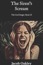 The Siren's Scream af Jacob Oakley