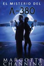 El Misterio del A-380 af Margotte Channing