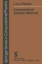 Computational Galerkin Methods af C. A. J. Fletcher