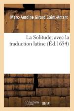 La Solitude, avec la traduction latine af Saint-Amant-M-A