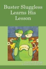 Buster Sluggless Learns His Lesson af Garrison Wollam