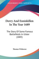 Derry And Enniskillen In The Year 1689 af Thomas Witherow