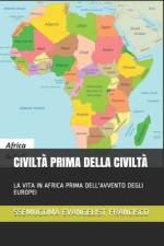 Civiltà Prima Della Civiltà af Ssemugoma Evangelist Francisco