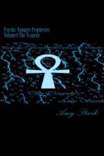 Psychic Vampire Prophecies Volume4 The Tragedy af Amy Stark