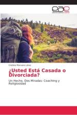 ¿Usted Está Casada o Divorciada? af Cristina Marcano Lárez