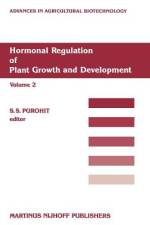Hormonal Regulation of Plant Growth and Development af S. S. Purohit