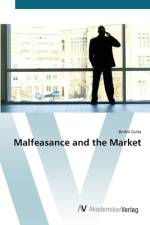 Malfeasance and the Market af Brishti Guha