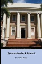 Communication & Beyond af Rodney G. Miller