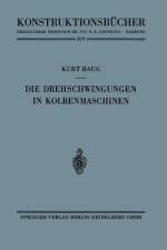 Die Drehschwingungen in Kolbenmaschinen af Kurt Haug