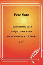 Suite Barroca 2012, Hungar Canon-Dance, Petits moments a J.S BACH af Pere Soto