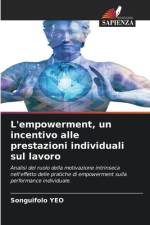 L'empowerment, un incentivo alle prestazioni individuali sul lavoro af Songuifolo Yeo